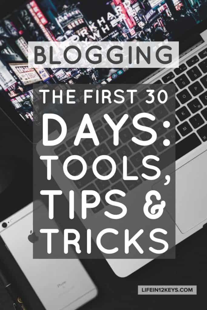 blogging the first 30 days tools tips tricks life in 12 keys blogger design tips and tricks