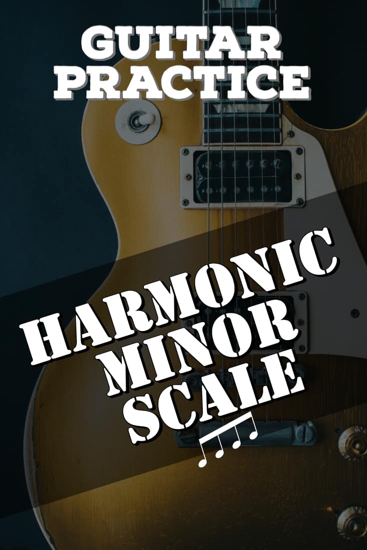 Harmonic Minor Scale and Modes for Guitar