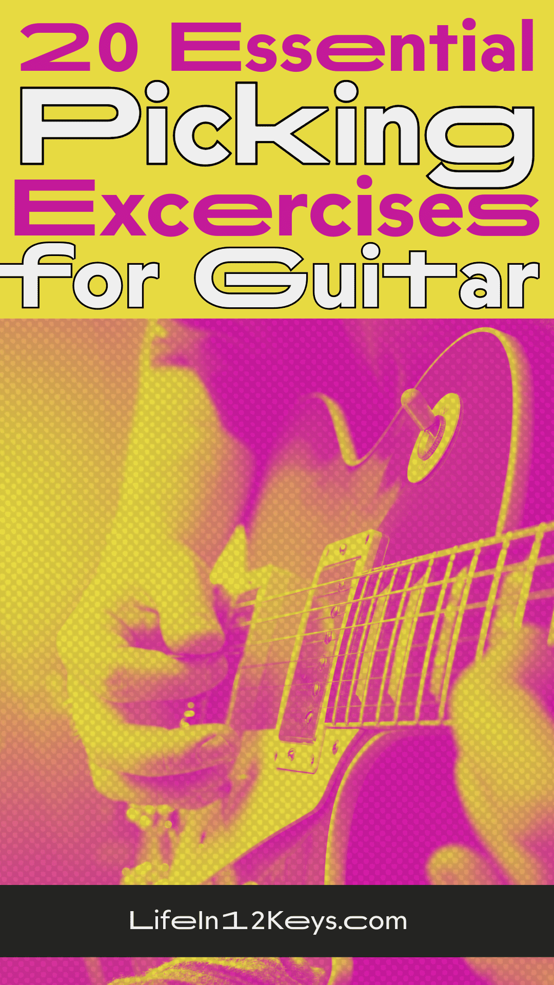 20 Essential Picking Exercises For Guitar